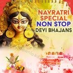 Navratri Special Non Stop Devi Bhajans - Sardar Roni Song Download